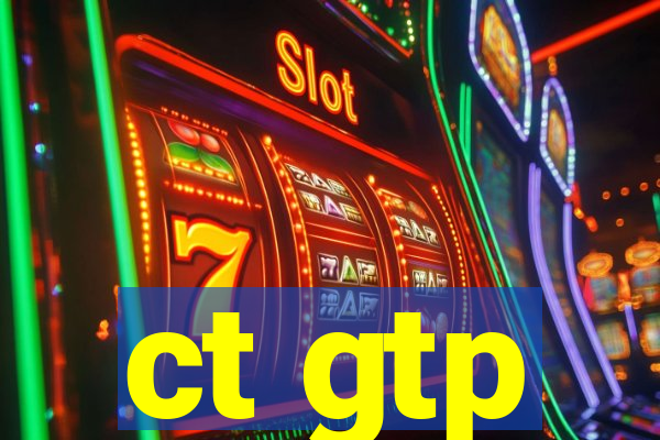ct gtp